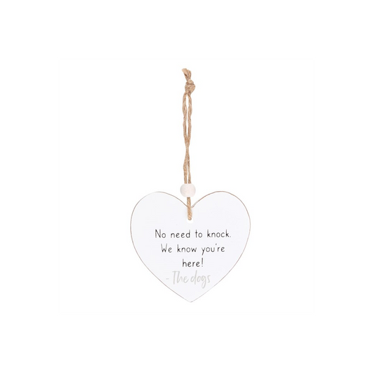 No Need To Knock Hanging Heart Sentiment Sign